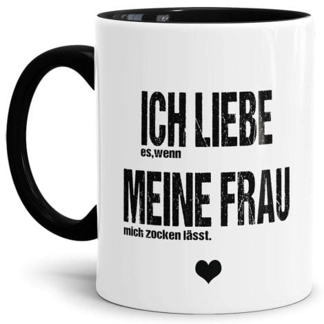 Lustige Tasse für Männer: “Meine Frau liebe ich – zocken” / Spaßiges Geschenk für Freunde/Kumpels/Männertag / Innen und Henkel in Schwarz.