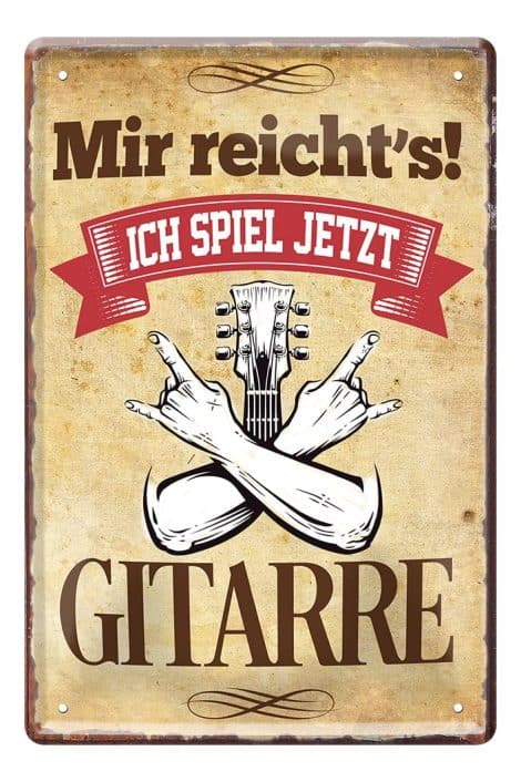 Genug, ich spiele jetzt Gitarre! Retro Metallschild mit witzigem Spruch für Gitarrenspieler, perfekt als Deko. 20x30cm.