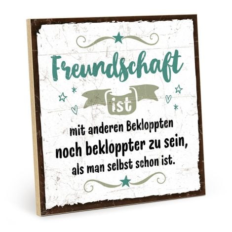 Holzschild “BEKLOPPTE FREUNDE” im Vintage-Stil mit Zitat – perfekte Geschenkidee zur Freundschaft.